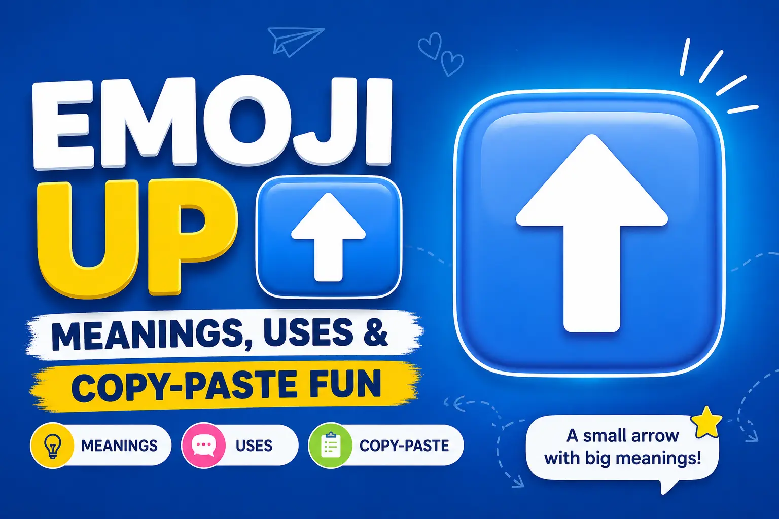 Emoji Up ⬆️: Meanings, Uses & CopyPaste Fun