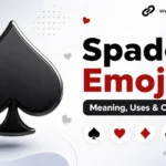 Spades Emoji ♠️: Meaning, Uses & Combos