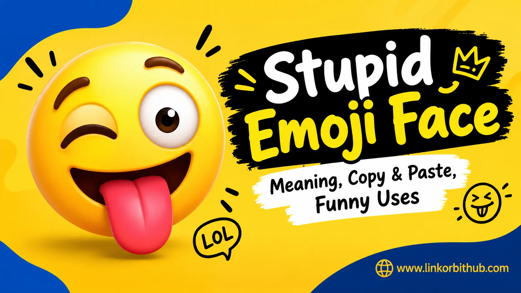 Stupid Emoji Face 🤪: Meaning, Copy & Paste, Funny Uses